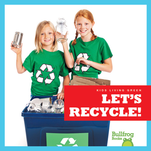 Let's Recycle! - 9781641284547 by Jenna Lee Gleisner, 9781641284547
