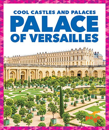 Palace of Versailles by Clara Bennington, Clayton Hansen, 9781641288712