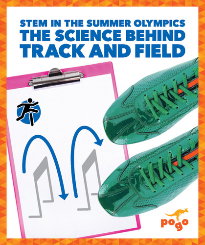 The Science Behind Track and Field - 9781641289115 by Jenny Fretland VanVoorst, 9781641289115