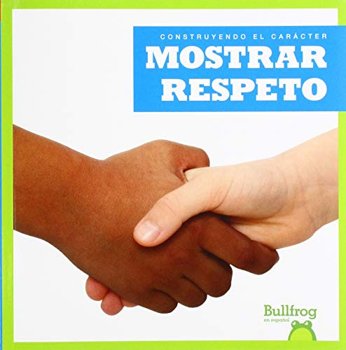 Mostrar respeto (Showing Respect) (Spanish Edition) - 9781645270225 by Penelope S. Nelson, 9781645270225