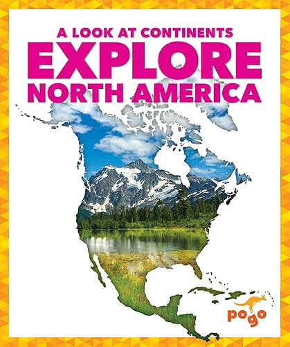 Explore North America - 9781645272984 by Veronica B. Wilkins, 9781645272984