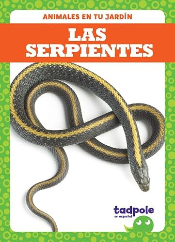 Las serpientes (Snakes) (Spanish Edition) - 9781645272656 by Genevieve Nilsen, 9781645272656
