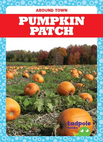 Pumpkin Patch by Adeline J. Zimmerman, 9781645274773