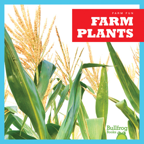 Farm Plants by Tessa Kenan, 9781645275275
