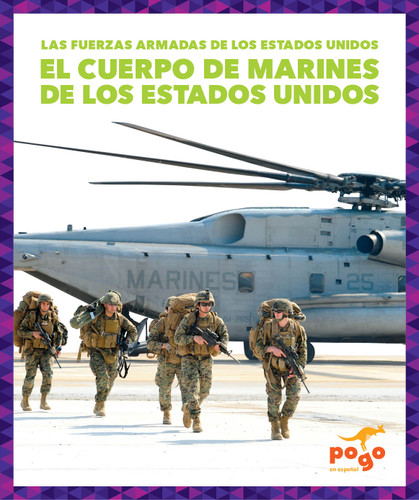 El Cuerpo de Marines de los Estados Unidos (U.S. Marine Corps) (Spanish Edition) by Allan Morey, 9781645276197