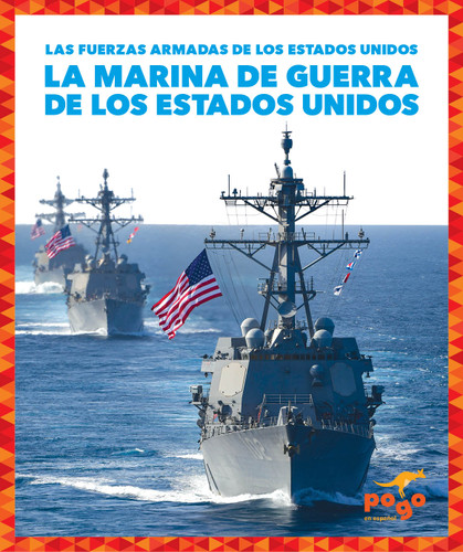 La Marina de Guerra de los Estados Unidos (U.S. Navy) (Spanish Edition) by Allan Morey, 9781645276296