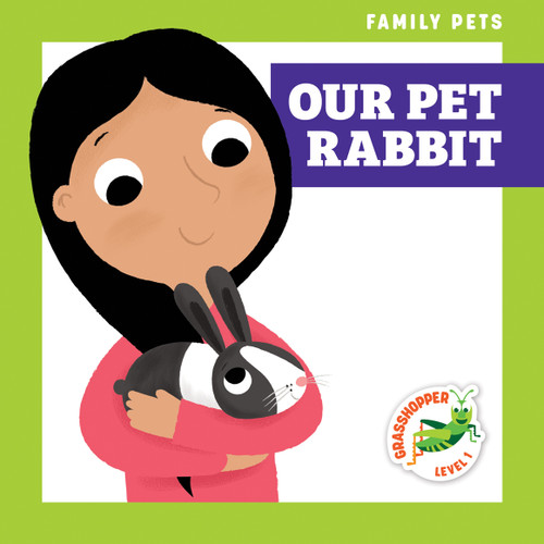 Our Pet Rabbit - 9781636902050 by Michele Jakubowski, Kevin Payne, 9781636902050