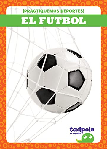 El futbol (Soccer) (Spanish Edition) - 9781636903958 by Tessa Kenan, 9781636903958