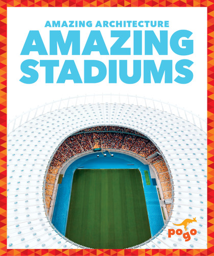 Amazing Stadiums by Anita Nahta Amin, 9781636907475