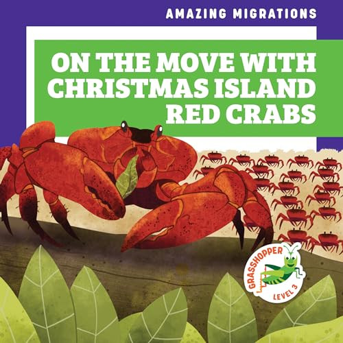 On the Move with Christmas Island Red Crabs by Rebecca Donnelly, Alan Brown, 9781636908823