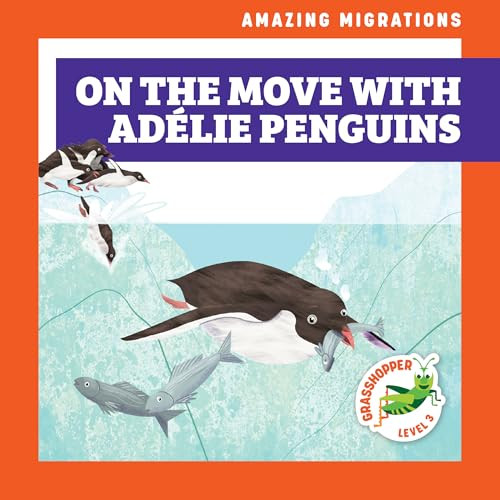 On the Move with Adélie Penguins - 9781636908779 by Rebecca Donnelly, Alan Brown, 9781636908779