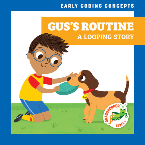 Gus's Routine: A Looping Story by Elizabeth Everett, Christos Skaltsas, 9798885241762