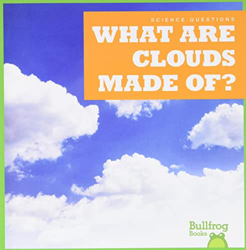 What Are Clouds Made Of? - 9798885240543 by Rebecca Pettiford, 9798885240543