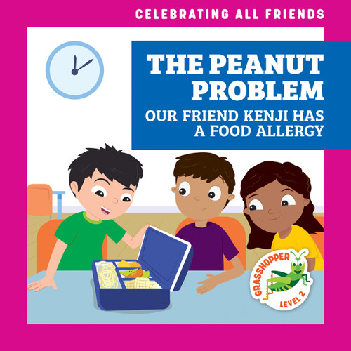 The Peanut Problem: Our Friend Kenji Has a Food Allergy by Kirsten McDonald, Michael Emmerson, 9798885248891