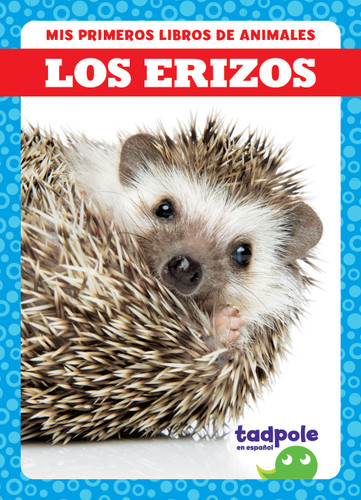 Los erizos (Hedgehogs) (Spanish Edition) - 9798885248631 by Marie Brandle, N/A, 9798885248631