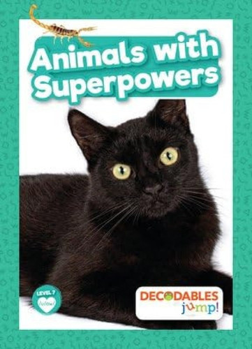 Animals with Superpowers - 9798885247672 by William Anthony