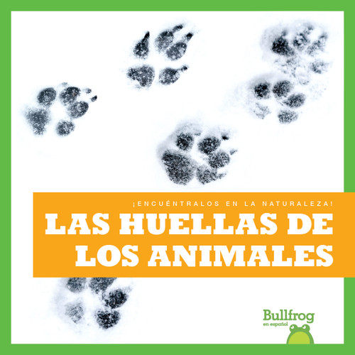 Las huellas de los animales (Animal Tracks) (Spanish Edition) - 9798889967453 by Jenna Lee Gleisner, 9798889967453
