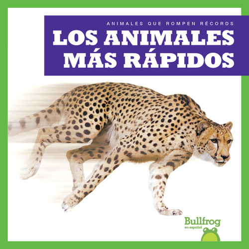 Los animales más rápidos (Fastest Animals) (Spanish Edition) - 9798892132732 by Lily Austen, 9798892132732