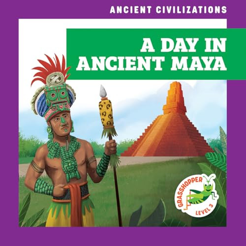 A Day in Ancient Maya by Janie Havemeyer, Cesar Samaniego, 9798892134835