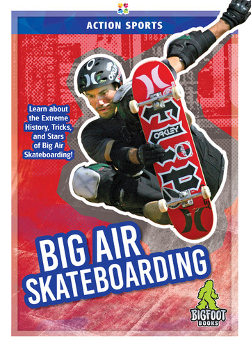 Big Air Skateboarding - 9781645190639 by K. A. Hale, 9781645190639