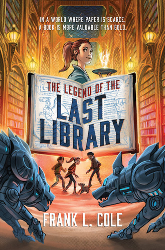 The Legend of the Last Library by Frank L. Cole, 9781639932382