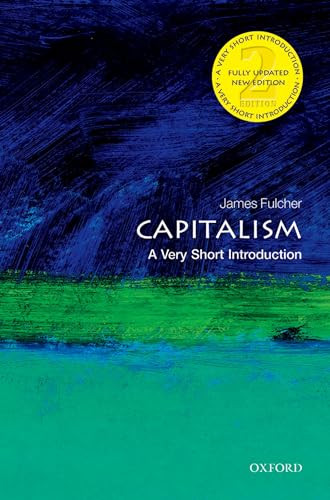 Capitalism (A Very Short Introduction) by James Fulcher, 9780198726074