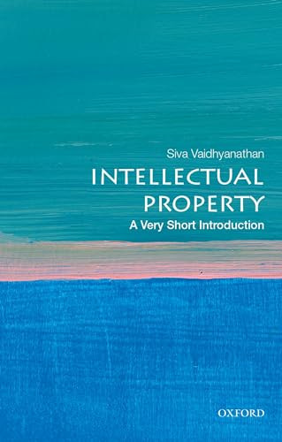 Intellectual Property (A Very Short Introduction) (Miniature Edition) by Siva Vaidhyanathan, 9780195372779