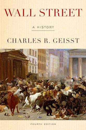Wall Street (A History) by Charles R. Geisst, 9780190613549
