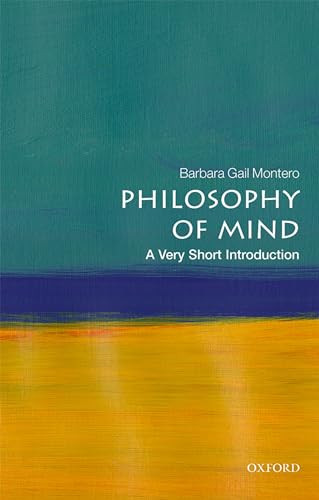 Philosophy of Mind (A Very Short Introduction) by Barbara Gail Montero, 9780198809074