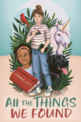 All the Things We Found by Joanne Levy, 9781459839533