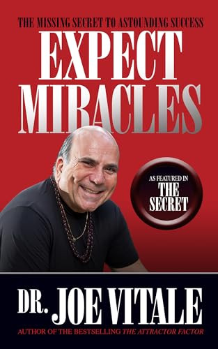 Expect Miracles Second Edition by Dr. Joe Vitale, 9781722500009