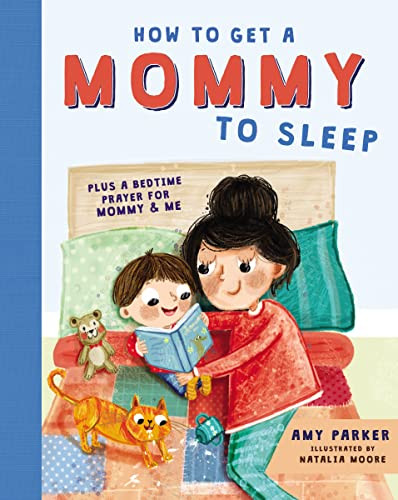 How to Get a Mommy to Sleep - 9781400214617 by Amy Parker, Natalia Moore, 9781400214617