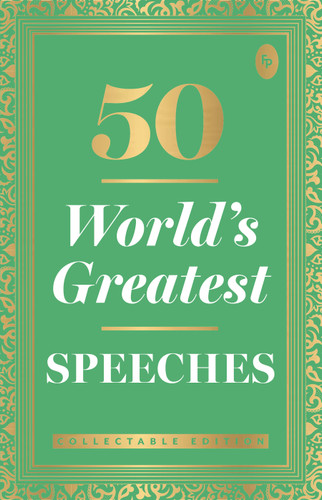 50 World's Greatest Speeches (Collectable Edition) - 9789388144537 by Various