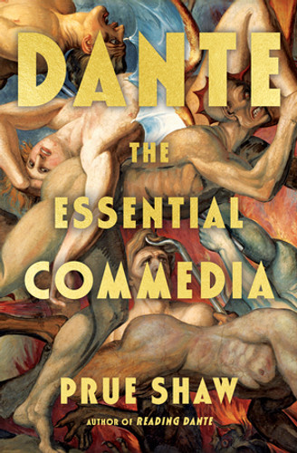 Dante: The Essential Commedia by Dante Alighieri, Prue Shaw, 9781324096207