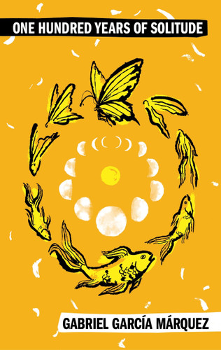 One Hundred Years of Solitude (A Novel) by Gabriel Garcia Marquez, 9780063464452