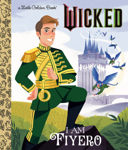 I Am Fiyero (Universal Pictures Wicked) by Mary Man-Kong, Hollie Mengert, 9798217032594