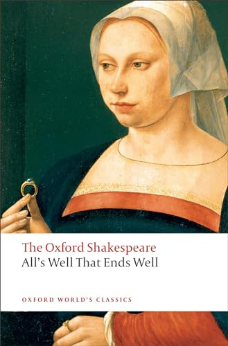 All's Well that Ends Well (The Oxford Shakespeare) by William Shakespeare, Susan Snyder, 9780199537129