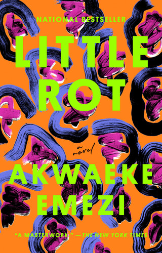 Little Rot (A Novel) - 9780525541653 by Akwaeke Emezi, 9780525541653