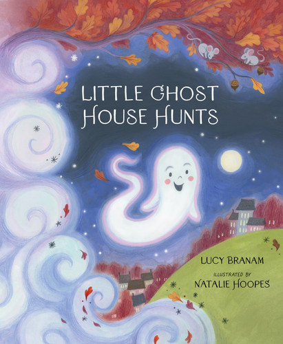Little Ghost House Hunts by Lucy Branam, Natalie Hoopes, 9781534113138