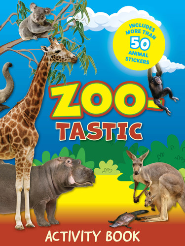 Zootastic Activity Book (includes more than 50 animal sticers) by New Holland Publishers, 9781921073809