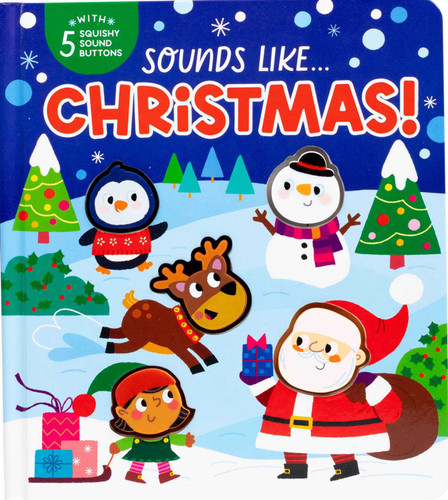Sounds Like...Christmas! - Sound Book for Toddlers, Christmas Theme, Squishy Characters, Sensory Book by Courtney Acampora, Samantha Meredith, 9781667210322