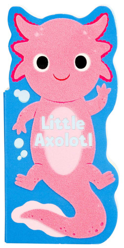 Little Axolotl (Miniature Edition) by Maggie Fischer, Yi-Hsuan Wu, 9781667210421