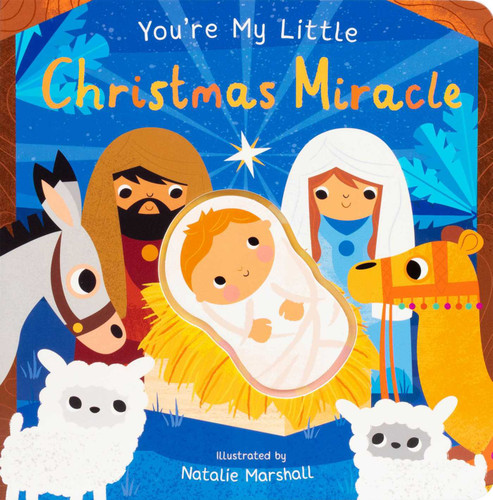 You're My Little Christmas Miracle by Nicola Edwards, Natalie Marshall, 9781667211473 You're My Little Christmas Miracle by Nicola Edwards, Natalie Marshall, 9781667211473