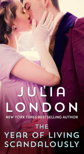 The Year of Living Scandalously - 9781668096437 by Julia London, 9781668096437