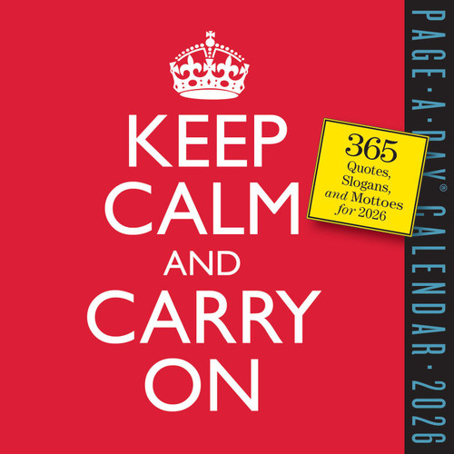 Keep Calm and Carry On Page-A-Day® Calendar 2026 (365 Quotes, Slogans, and Mottos for 2026) by Workman Calendars, 9781523530151