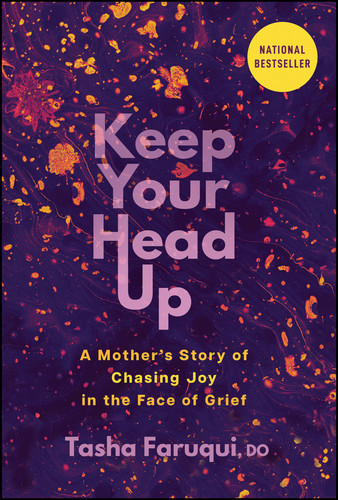 Keep Your Head Up (A Mother's Story of Chasing Joy in the Face of Grief) - 9781394358762 by Tasha Faruqui, 9781394358762