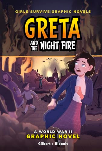 Greta and the Night Fire (A World War II Graphic Novel) - 9798875209161 by Julie Gilbert, Ana Bidault