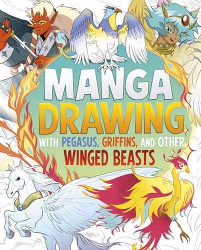 Manga Drawing with Pegasus, Griffins, and Other Winged Beasts by Naomi Hughes, Ludovic Salle, 9798875221613