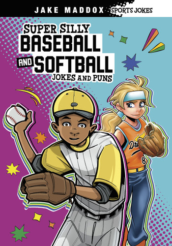 Super Silly Baseball and Softball Jokes and Puns - 9798875220852 by Jake Maddox, 9798875220852