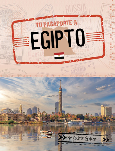 Tu pasaporte a Egipto (Spanish Edition) - 9798875235696 by Golriz Golkar, 9798875235696